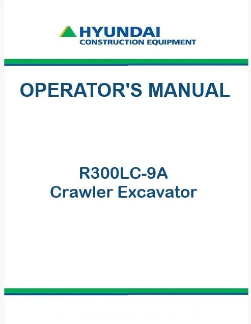 Hyundai R300LC-9A Crawler Excavator Pdf Operator's Manual