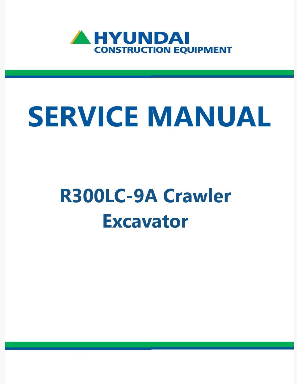 Hyundai R300LC-9A Crawler Excavator Pdf Repair Service Manual