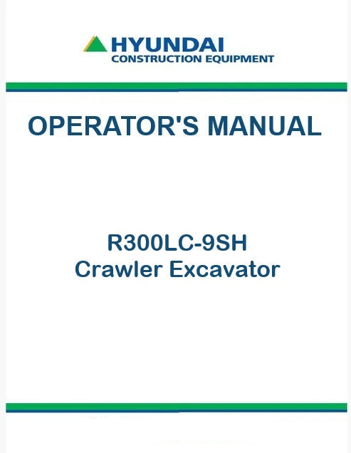 Hyundai R300LC-9SH Crawler Excavator Pdf Operator's Manual