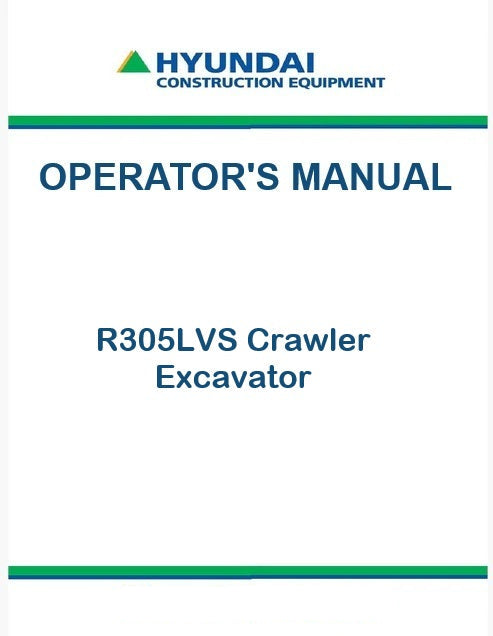 Hyundai R305LVS Crawler Excavator Pdf Operator's Manual
