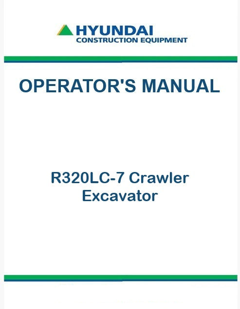 Hyundai R320LC-7 Crawler Excavator Pdf Operator's Manual