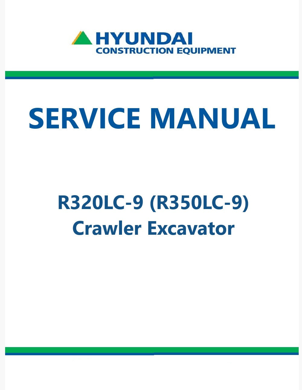 Hyundai R320LC-9 (R350LC-9) Crawler Excavator Pdf Repair Service Manual