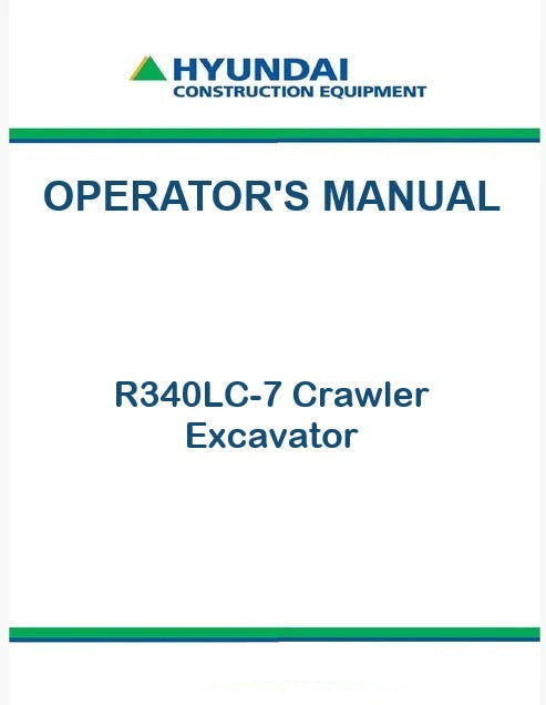 Hyundai R340LC-7 Crawler Excavator Pdf Operator's Manual
