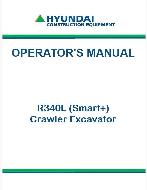 Hyundai R340L (Smart+) Crawler Excavator Pdf Operator's Manual