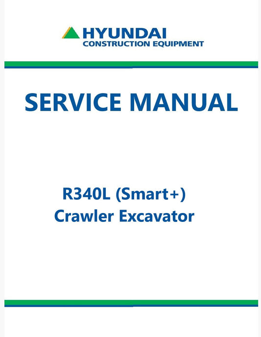 Hyundai R340L (Smart+) Crawler Excavator Pdf Repair Service Manual
