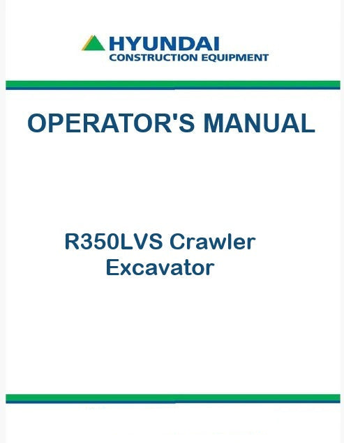 Hyundai R350LVS Crawler Excavator Pdf Operator's Manual