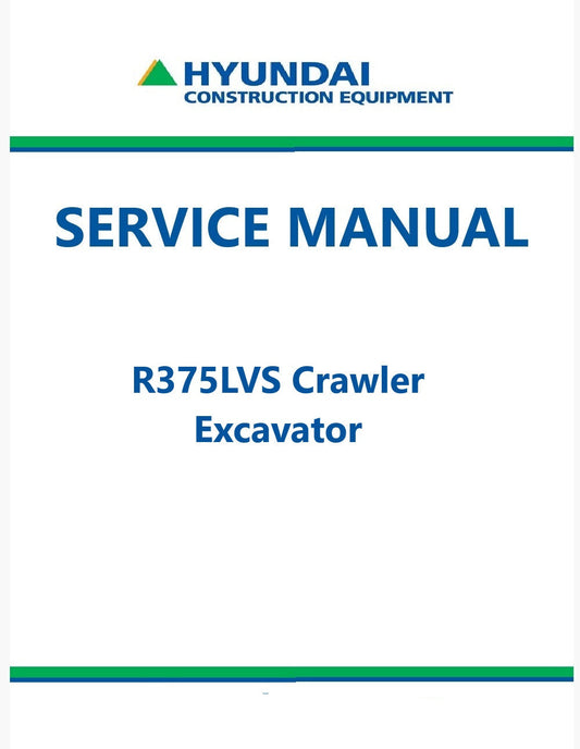 Hyundai R375LVS Crawler Excavator Pdf Repair Service Manual