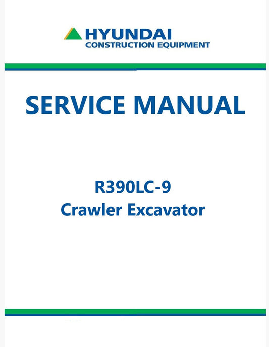 Hyundai R390LC-9 Crawler Excavator Pdf Repair Service Manual