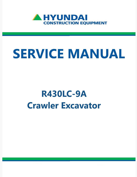 Hyundai R430LC-9A Crawler Excavator Pdf Repair Service Manual