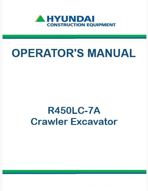 Hyundai R450LC-7A Crawler Excavator Pdf Operator's Manual