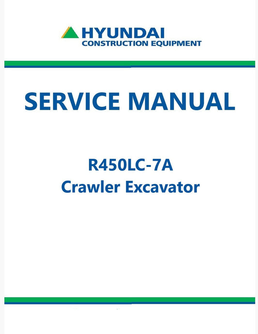 Hyundai R450LC-7A Crawler Excavator Pdf Repair Service Manual