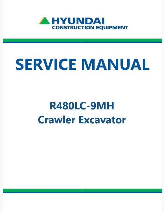Hyundai R480LC-9MH Crawler Excavator Pdf Repair Service Manual
