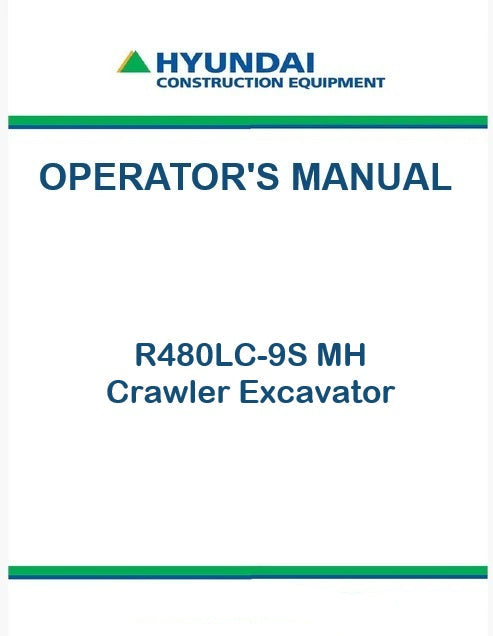 Hyundai R480LC-9S MH Crawler Excavator Pdf Operator's Manual