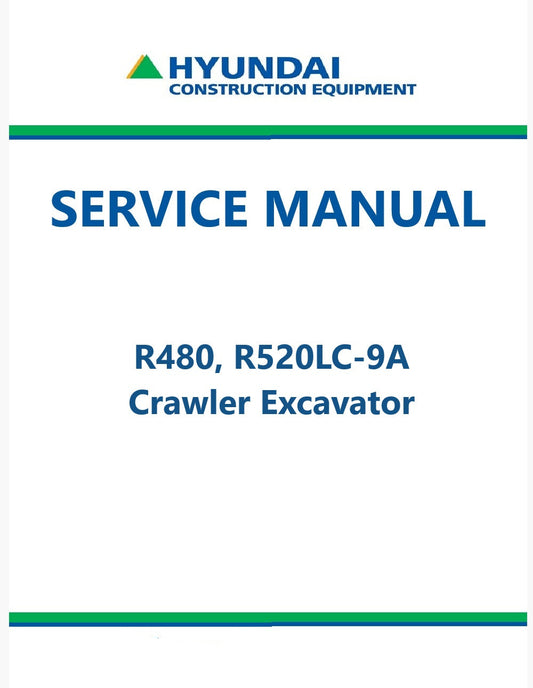 Hyundai R480, R520LC-9A Crawler Excavator Pdf Repair Service Manual