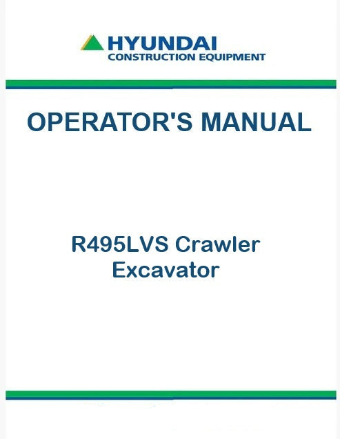 Hyundai R495LVS Crawler Excavator Pdf Operator's Manual