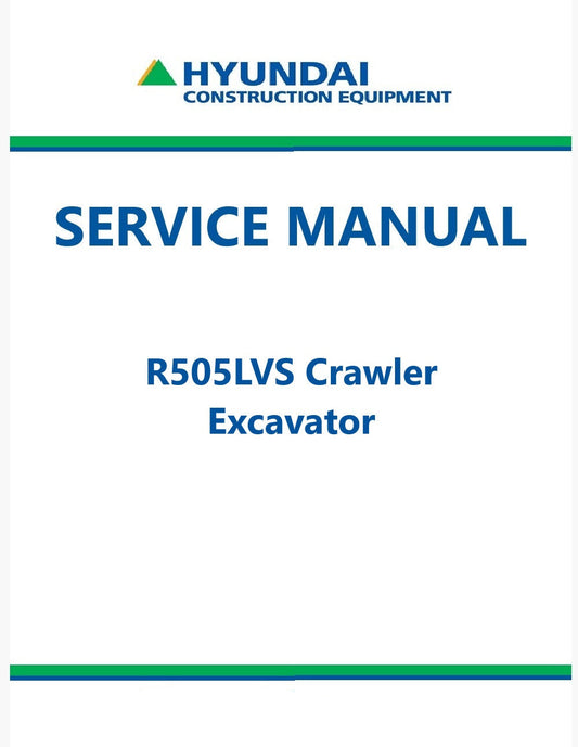 Hyundai R505LVS Crawler Excavator Pdf Repair Service Manual