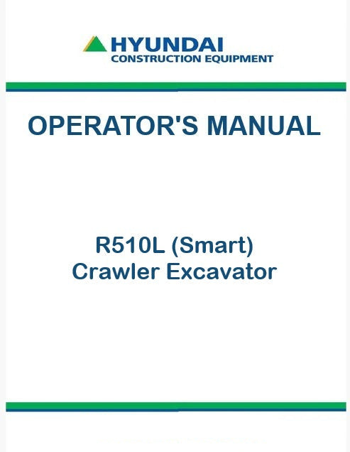 Hyundai R510L (Smart) Crawler Excavator Pdf Operator's Manual