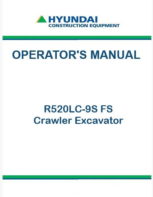Hyundai R520LC-9S FS Crawler Excavator Pdf Operator's Manual