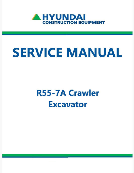 Hyundai R55-7A Crawler Excavator Pdf Repair Service Manual
