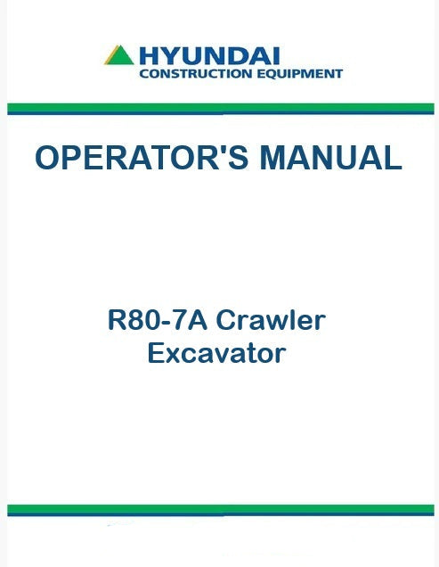 Hyundai R80-7A Crawler Excavator Pdf Operator's Manual