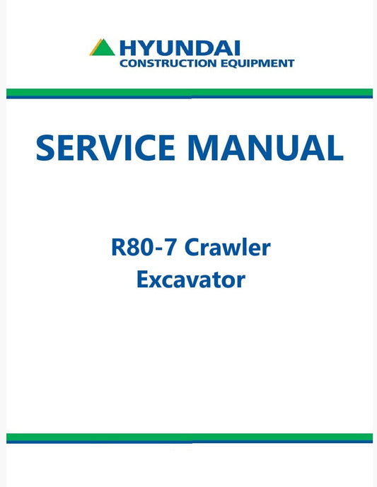 Hyundai R80-7 Crawler Excavator Pdf Repair Service Manual