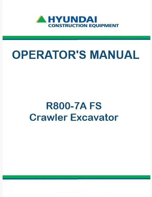 Hyundai R800-7A FS Crawler Excavator Pdf Operator's Manual
