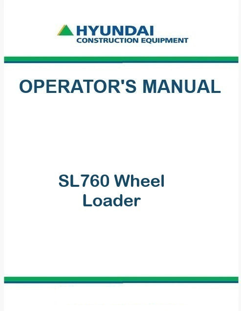 Hyundai SL760 Wheel Loader Pdf Operator's Manual Download