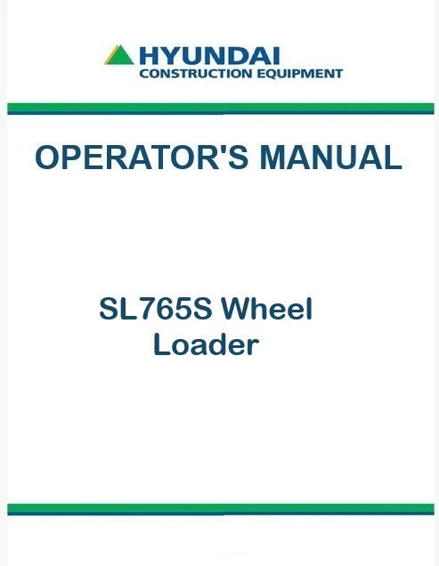 Hyundai SL765S Wheel Loader Pdf Operator's Manual Download