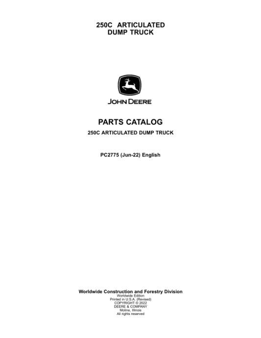 John Deere 250C Articulated Dump Trucks Parts Catalog Manual – PC2775
