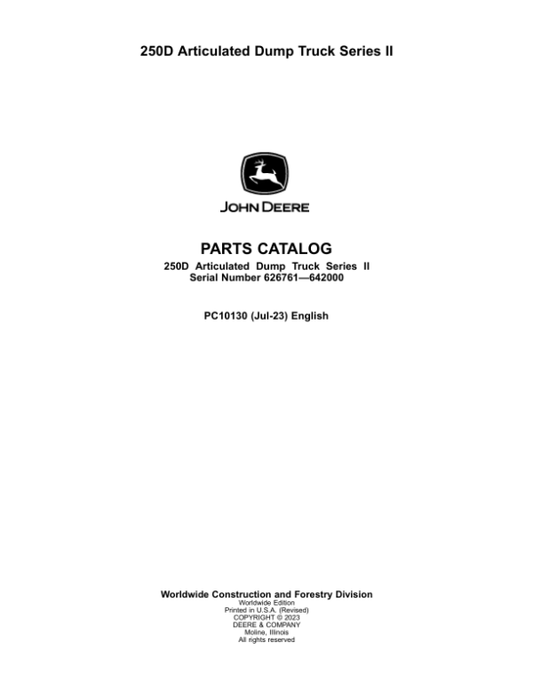 John Deere 250D Articulated Dump Trucks (SN 626761 – 642000) Parts Catalog Manual – PC10130