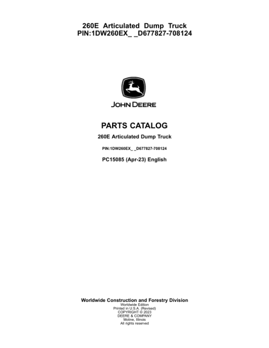 John Deere 260E Articulated Dump Trucks (SN D677827-708124) Parts Catalog Manual – PC15085