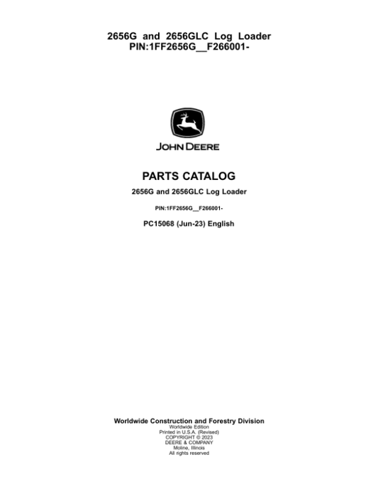 John Deere 2656G, 2656GLC Log Loaders (SN 1FF2656G__F266001-) Parts Catalog Manual – PC15068