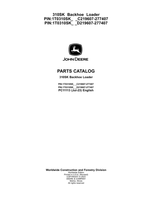 John Deere 310SK Backhoes (SN C219607-277407 & D219607-277407) Parts Catalog Manual – PC11113