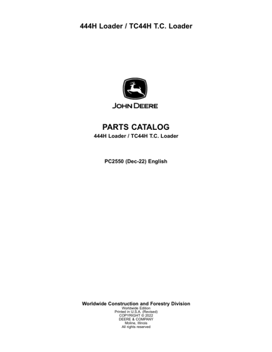 John Deere 444H, TC44H, 444HLL Loaders Parts Catalog Manual – PC2550