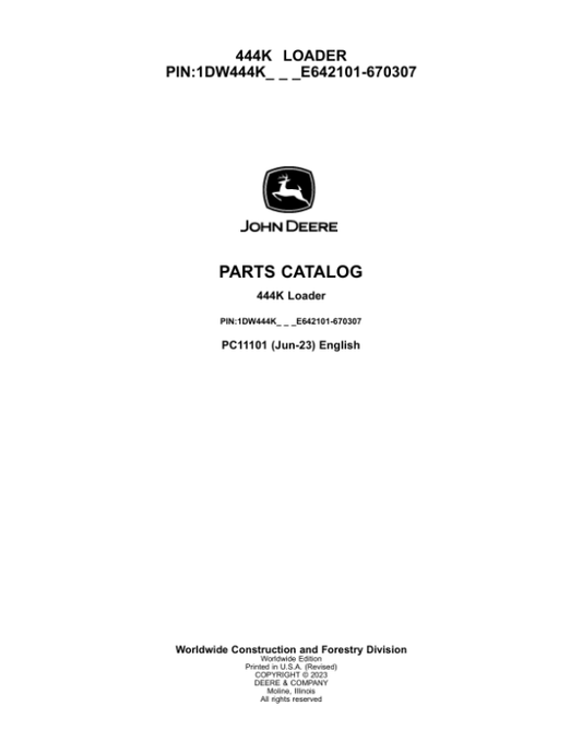 John Deere 444K Loaders (SN 1DW444K_ E642101-670307) Parts Catalog Manual – PC11101