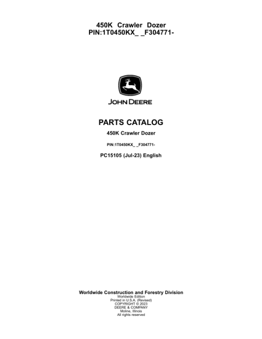 John Deere 450K Crawler Dozers (SN 1T0450KX_ _F304771-) Parts Catalog Manual – PC15105
