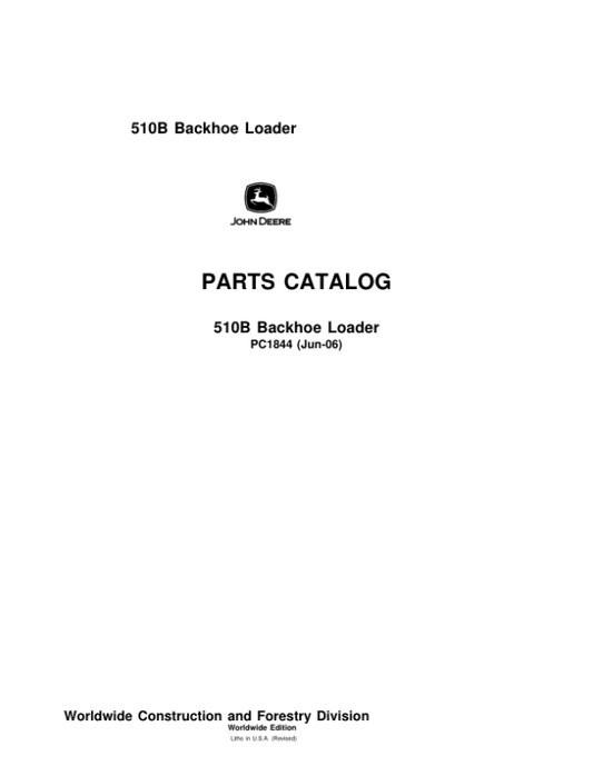 John Deere 510B Backhoes Parts Catalog Manual – PC1844