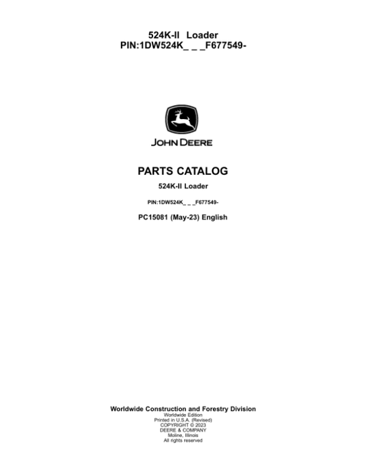 John Deere 524K Loaders (SN 1DW524KX_ _F677549-) Parts Catalog Manual – PC15081
