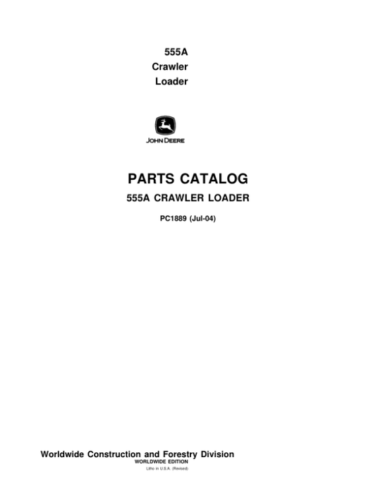 John Deere 555A Crawlers Parts Catalog Manual – PC1889