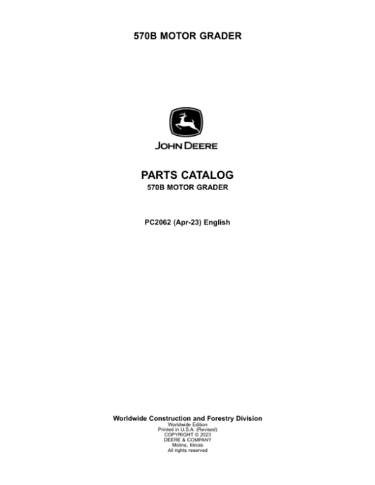John Deere 570B Motor Graders Parts Catalog Manual – PC2062