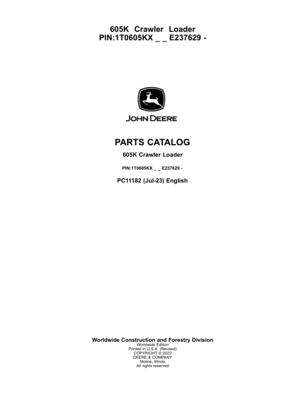 John Deere 605K Crawler Loaders (SN PIN: 1T0605KX_ _E237629– ) Parts Catalog Manual – PC11182