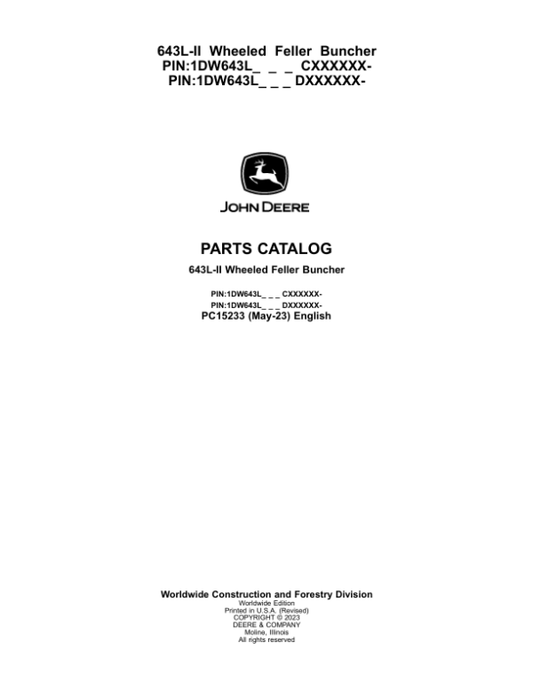 John Deere 643L-II Wheeled Feller Bunchers (SN CXXXXXX – & DXXXXXX -) Parts Catalog Manual – PC15233