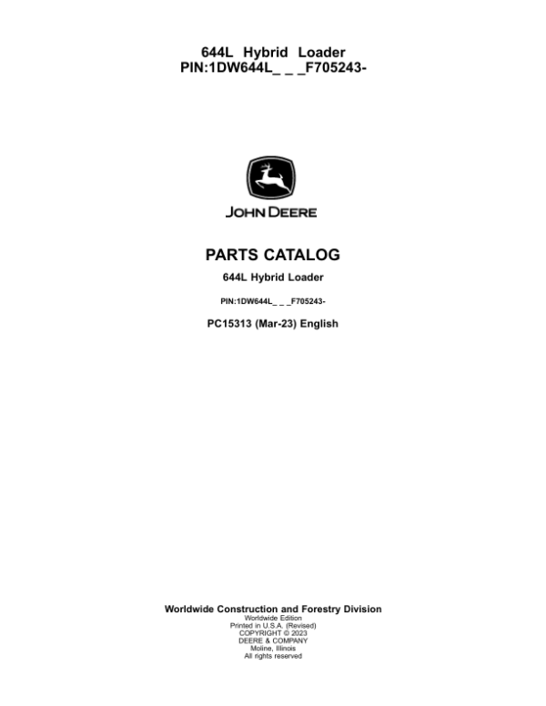 John Deere 644L HYBRID Loaders (SN 1DW644L_ F705243-) Parts Catalog Manual – PC15313