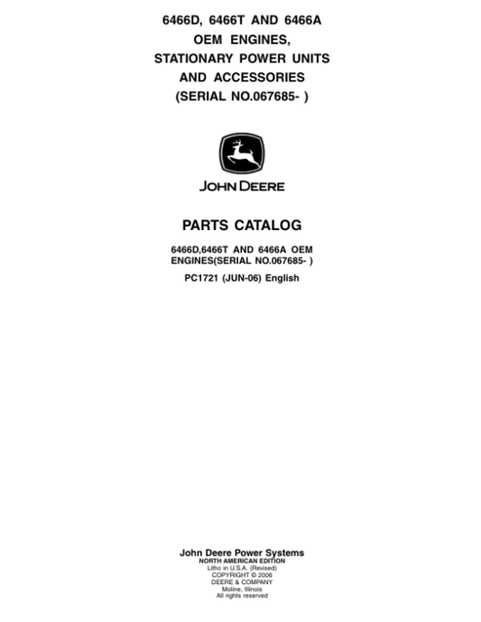 John Deere 6466, 6466A, 6466D, 6466T Engines (SN after 067685 –) Parts Catalog Manual – PC1721