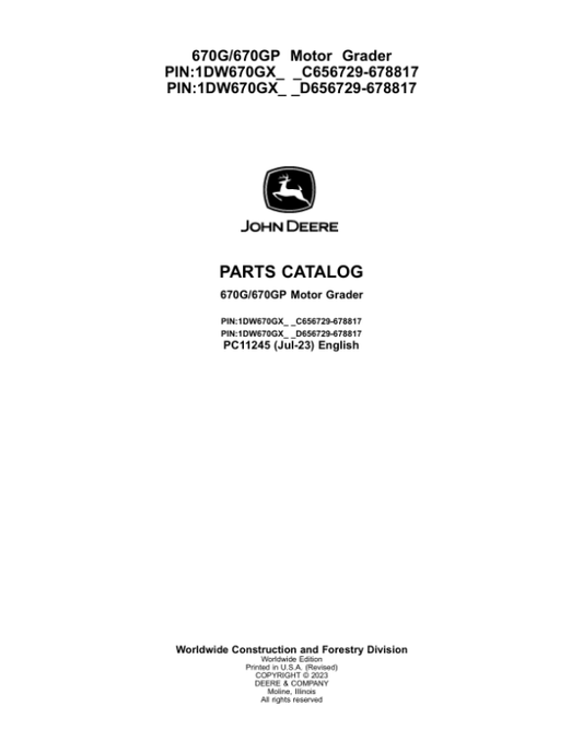 John Deere 670G, 670GP Graders (SN C656729- 678817 & D656729- 678817) Parts Catalog Manual – PC11245