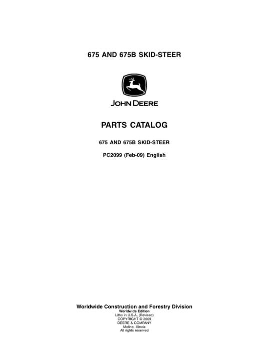 John Deere 675, 675B Skid Steers Parts Catalog Manual – PC2099