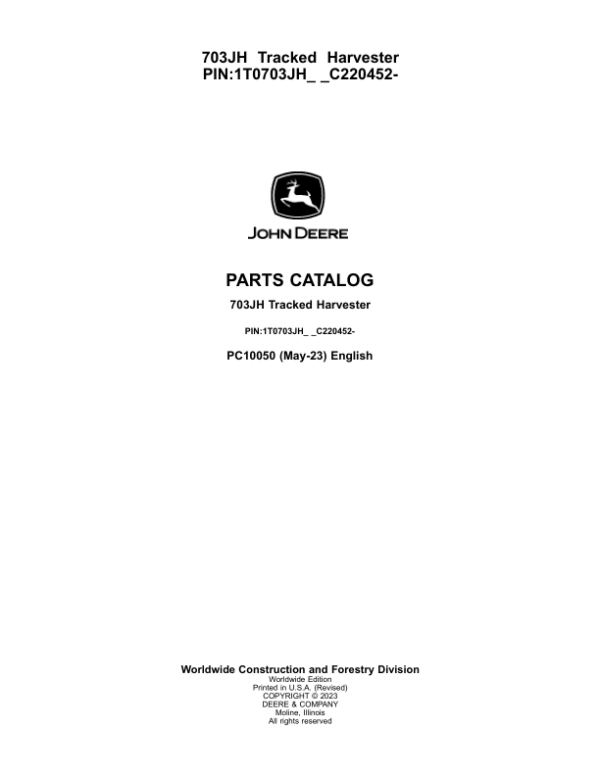 John Deere 703JH Tracked Feller Bunchers (SN C220452-) Parts Catalog Manual – PC10050