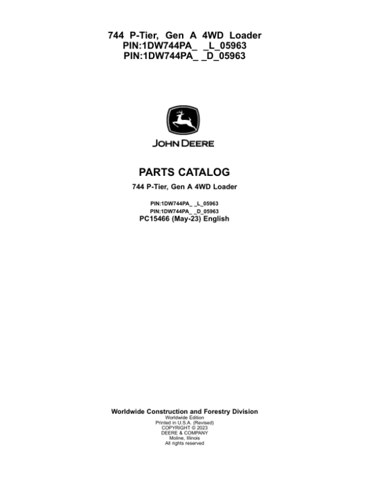 John Deere 744 P Loaders (SN L_05963- & D_05963-) Parts Catalog Manual – PC15466