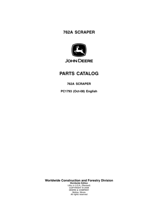 John Deere 762A Scrapers Parts Catalog Manual – PC1793