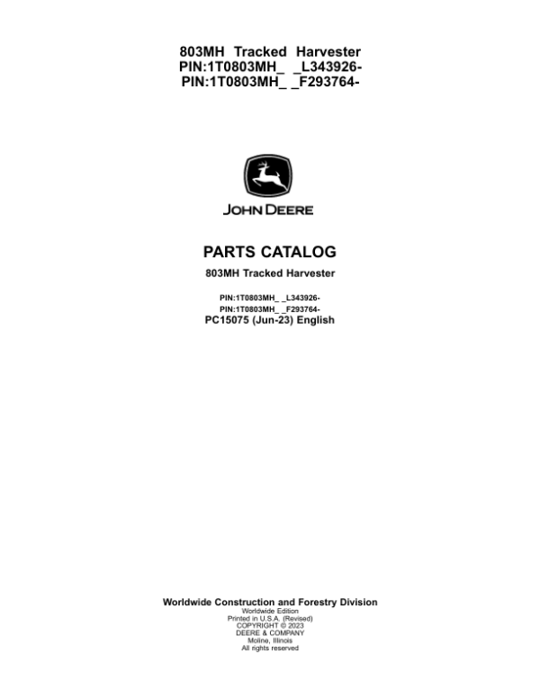 John Deere 803MH Tracked Harvesters (SN F293764 – & L343926-) Parts Catalog Manual – PC15075